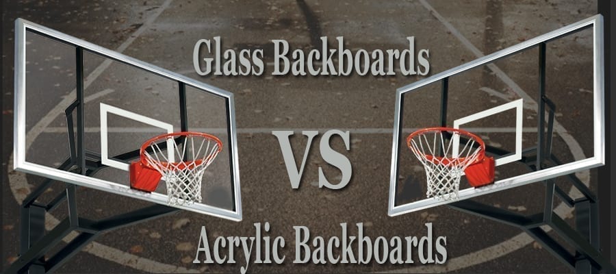 Glass Backboards Vs Acrylic Backboards